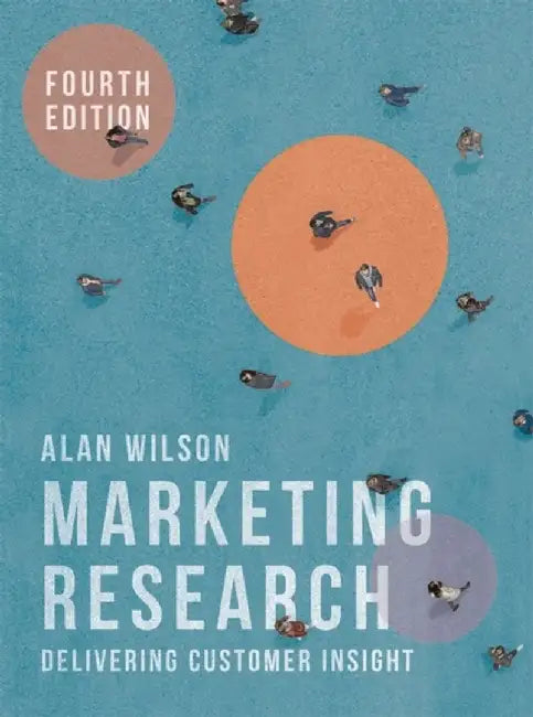 Marketing Research: Delivering Customer Insight by Wilson, Alan