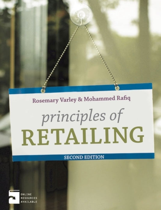 Principles of Retailing by Rosemary Varley