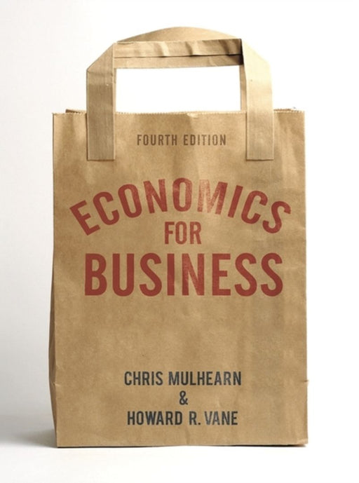 Economics for Business by Mulhearn, Chris