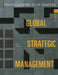 Global Strategic Management by Lasserre, Philippe