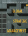 Global Strategic Management by Lasserre, Philippe