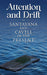 Attention and Drift: Santayana and Cavell in the Present by Prasanta Chakravarty