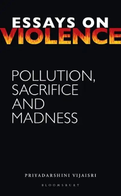 Essays on Violence by Priyadarshini Vijaisri