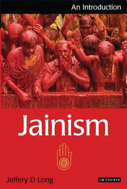 Jainism: An Introduction by Jeffery D. Long