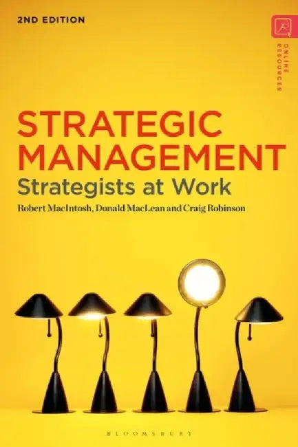 Strategic Management by Robert MacIntosh