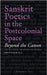 Sanskrit Poetics in the Postcolonial Space by Sreenath V.S.