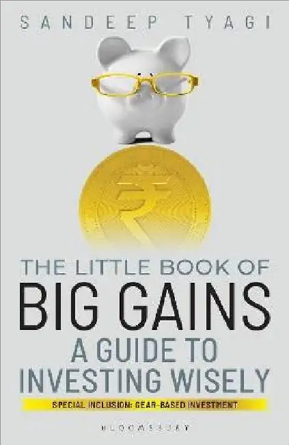 The Little Book Of Big Gains by Sandeep Tyagi