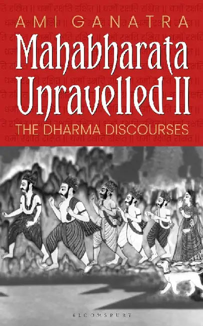 Mahabharata Unravelled-Ii by Ami Ganatra