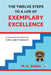 The Twelve Steps To A Life Of Exemplary Excellence by M. U. Shah