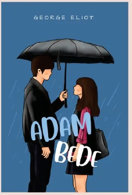 Adam Bede by George Eliot