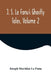 J. S. Le Fanu's Ghostly Tales, Volume 2 by Joseph Sheridan Le Fanu
