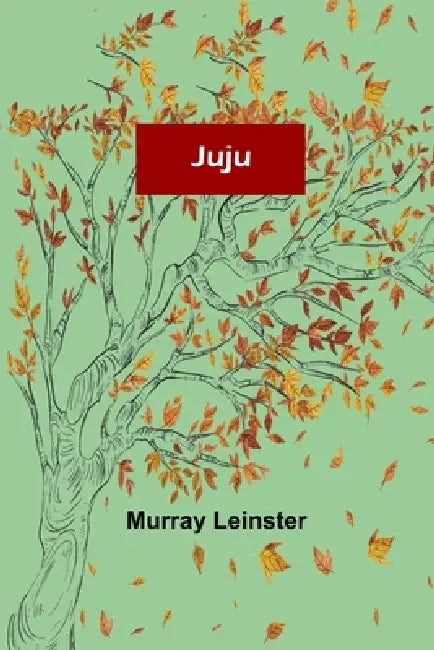 Juju by Murray Leinster
