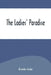 The Ladies' Paradise by Émile Zola