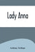Lady Anna by Anthony Trollope