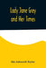 Lady Jane Grey and Her Times by Ida Ashworth Taylor
