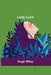 Lady Luck by Hugh Wiley