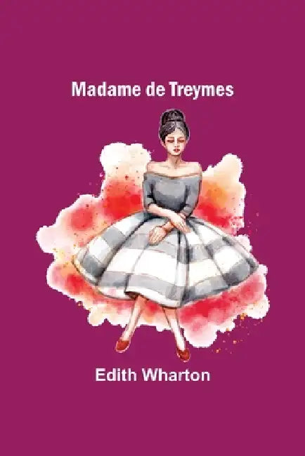 Madame de Treymes by Edith Wharton