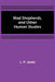 Mad Shepherds, and Other Human Studies by L. P. Jacks