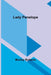 Lady Penelope by Morley Roberts