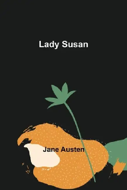 Lady Susan by Jane Austen