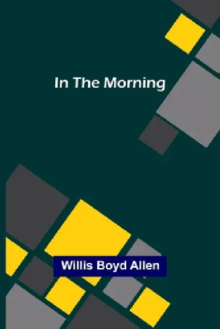 In the Morning by Willis Boyd Allen
