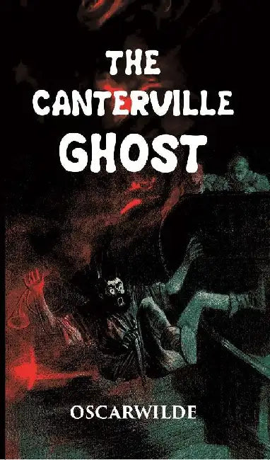 The Canterville Ghost by Oscar wilde