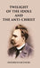 Twilight of The Idols and The Anti-Christ by Friedrich Nietzsche