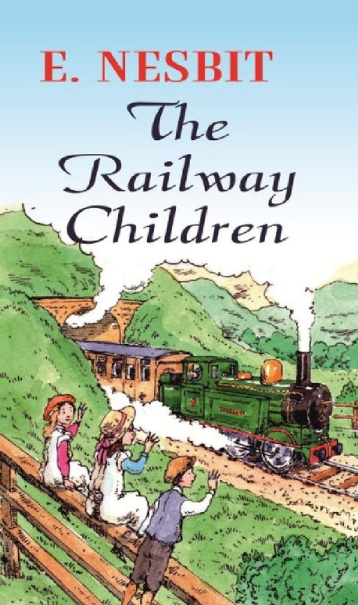 The Railway Children by E. Nesbit