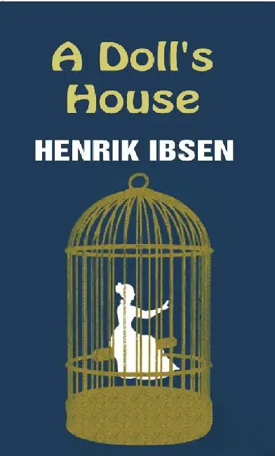 A Doll'S House by Henrik Ibsen
