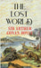 The Lost World by SIR ARTHUR CONAN DOYLE