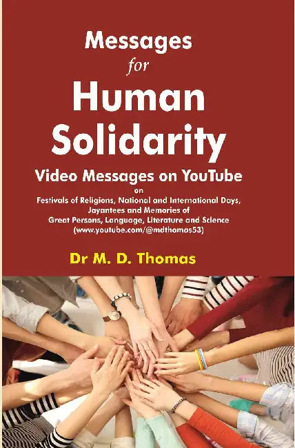 Messages For Human Solidarity by Dr M. D. Thomas