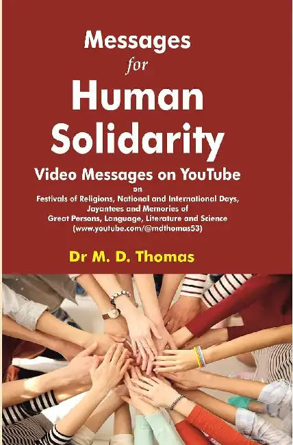 Messages For Human Solidarity by Dr M. D. Thomas
