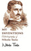 My Inventions Autobiography of Nikola Tesla by Nikola Tesla, Edited by: Ben johnston