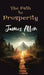 The Path To Prosperity by James Allen