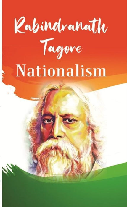 Nationalism by Rabindranath Tagore