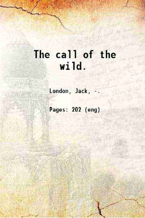 The Call of The Wild by Jack London