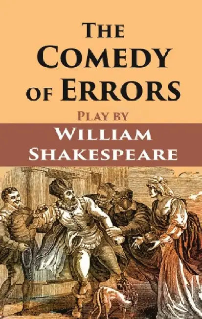 The Comedy of Errors by William Shakespeare