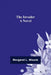 The Invader; A Novel by Margaret L. Woods