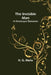The Invisible Man; A Grotesque Romance by H. G. Wells