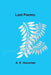 Last Poems. by A. E. Housman