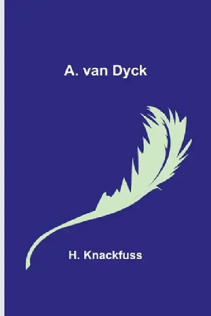 A. van Dyck by H. Knackfuss