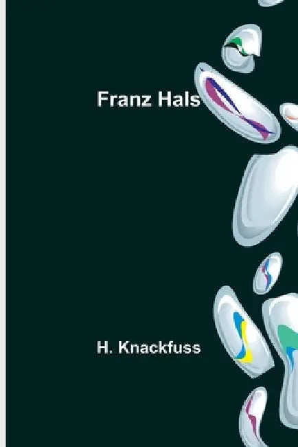 Franz Hals by H. Knackfuss