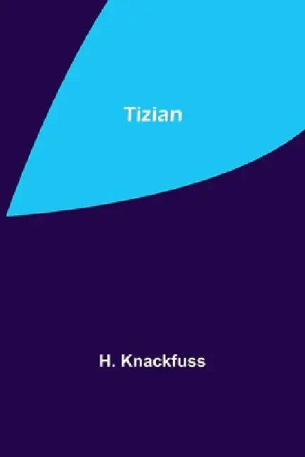 Tizian by H. Knackfuss