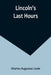 Lincoln's Last Hours by Charles Augustus Leale