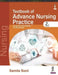 Textbook Of Advance Nursing Practice As Per The Msc Nursing Syllabus by Samta Soni