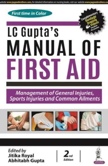 Lc Gupta's Manual Of First Aid: Management Of General Injuries, Sports Injuries And Common Ailments by Jitika Royal