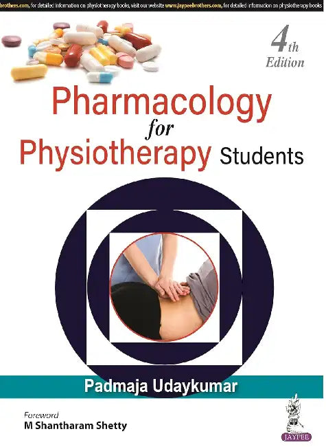 Pharmacology For Physiotherapy Students by Padmaja Udaykumar