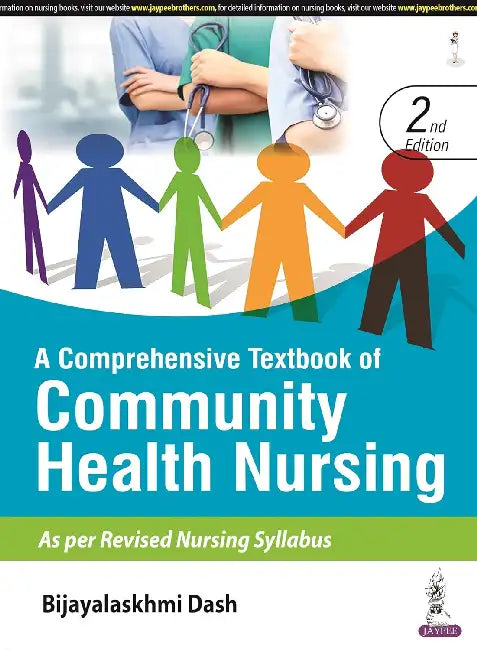 A Comprehensive Textbook Of Community Health Nursing by Bijayalakshmi Dash