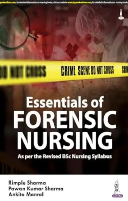 Essentials In Forensic Nursing by Rimple Sharma