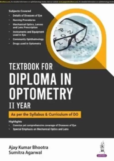 Textbook For Diploma In Optometry Ii Year (As Per The Syllabus & Curriculum Of Do) by Ajay Kumar Bhootra